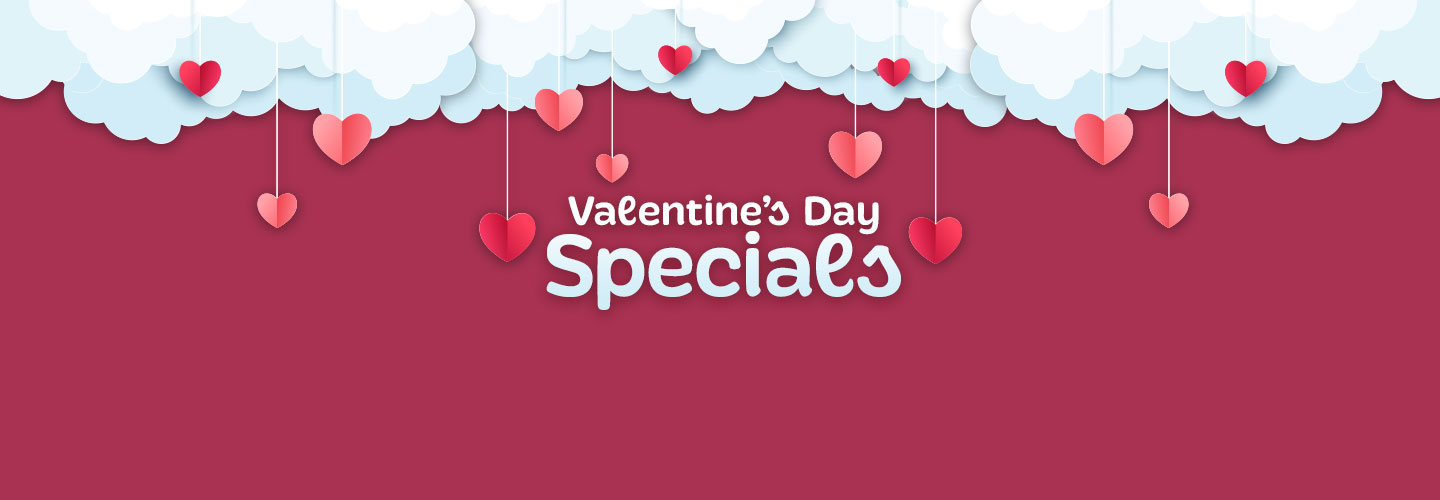 Valentine's Day Specials