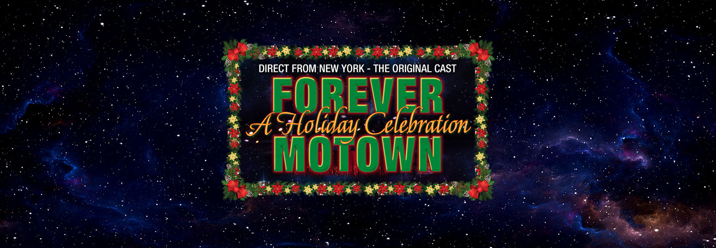 Forever Motown A Holiday Celebration