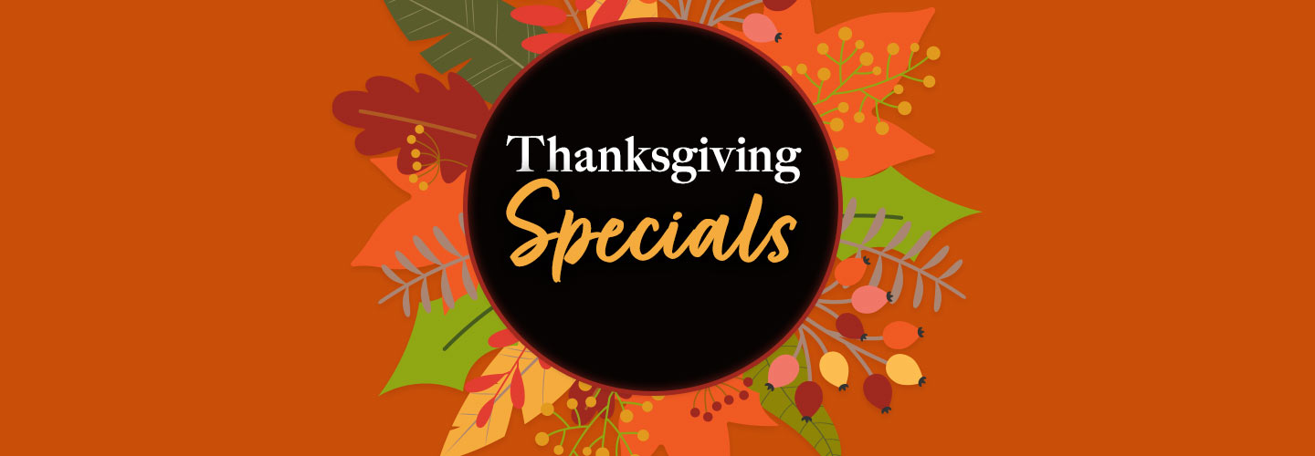 Thanksgiving Specials