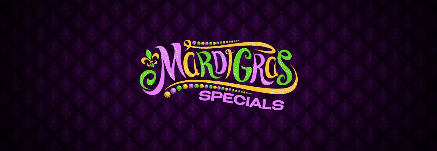 Mardi Gras Specials