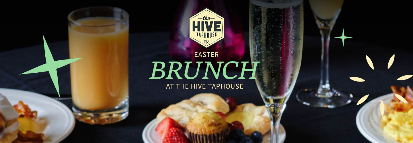 Easter Brunch at The Hive Taphouse