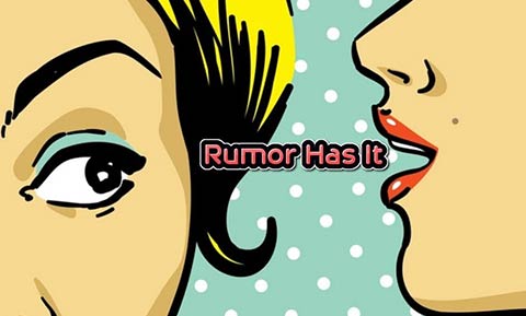 Rumor has it image
