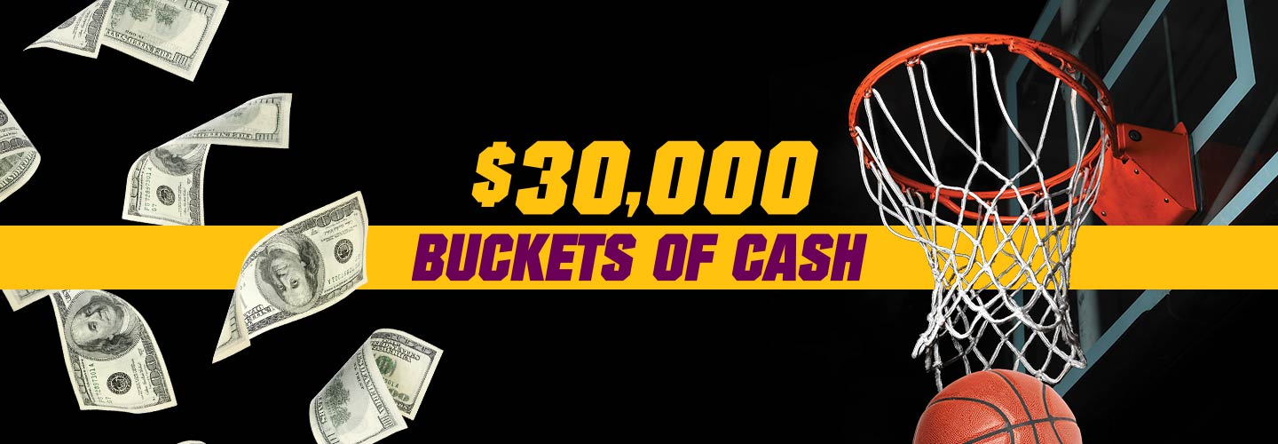 $30,000 Buckets of Cash Giveaway basketball promotion