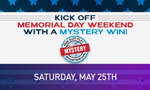 Memorial Day Weekend Mystery Free Slot Play