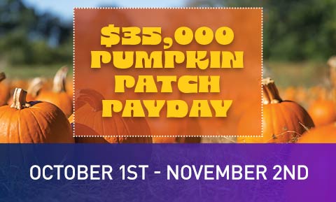 $35,000 Pumpkin Patch Payday