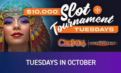 Cleopatra TournXtreme $10,000 Slot Tournament Tuesdays