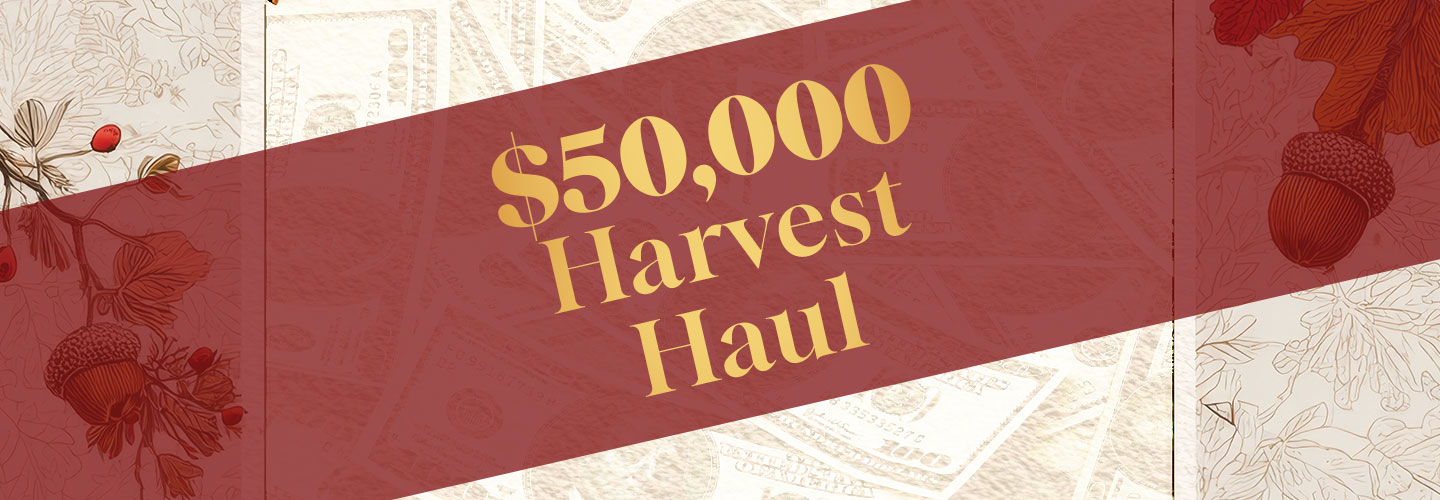 $50,000 Harvest Haul