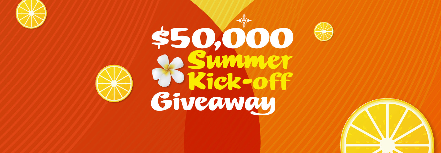$50,000 Summer Kick-off Giveaway