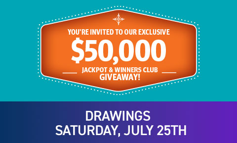 $50,000 Jackpot & Winners Club Giveaway Drawings