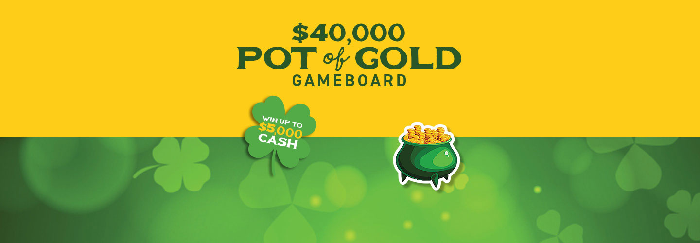 $40,000 Pot of Gold Gameboard